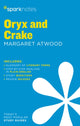 Book cover of: Oryx and Crake by Margaret Atwood. By: SparkNotes