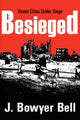 Book cover of: Besieged. By: J. Bowyer Bell