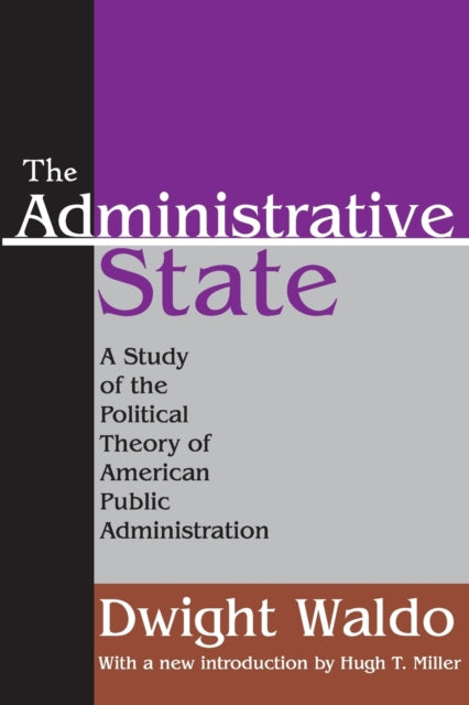 Book cover of: Administrative State. By: Dwight Waldo