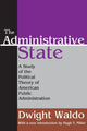 Book cover of: Administrative State. By: Dwight Waldo