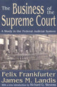 Book cover of: Business of the Supreme Court. By: Felix Frankfurter