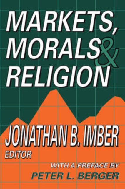 Book cover of: Markets, Morals, and Religion