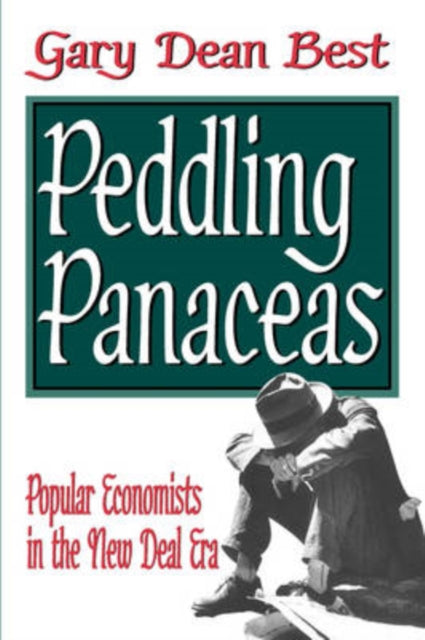 Book cover of: Peddling Panaceas. By: Gary Dean Best, Gary Best