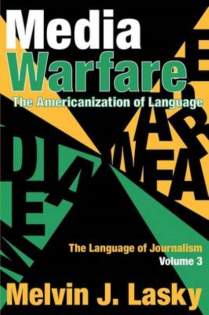Book cover of: Media Warfare. By: Melvin J. Lasky