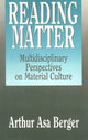 Book cover of: Reading Matter. By: Arthur Asa Berger