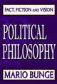 Book cover of: Political Philosophy. By: Mario Bunge