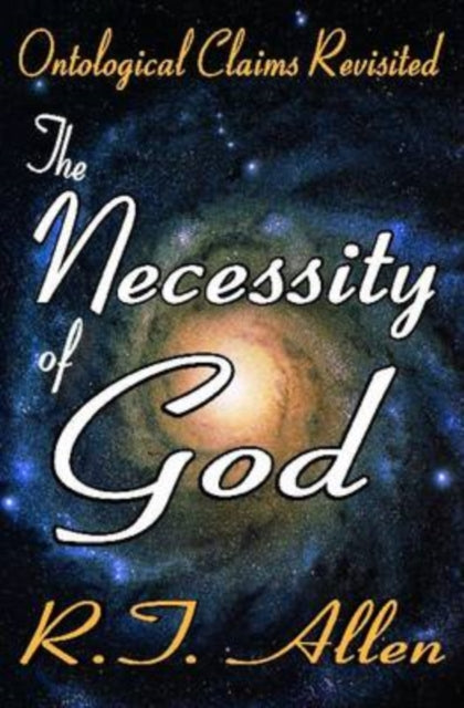 Book cover of: Necessity of God. By: R. T. Allen