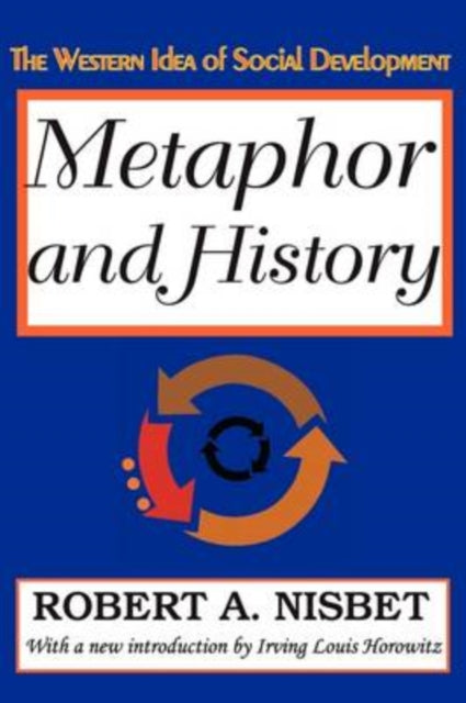 Book cover of: Metaphor and History. By: Robert A. Nisbet
