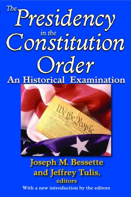 Book cover of: Presidency in the Constitutional Order. By: Joseph M. Bessette