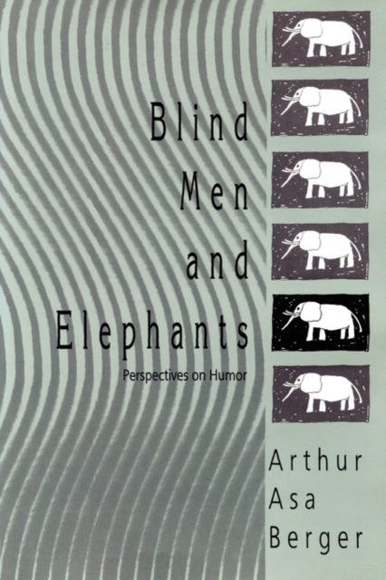 Book cover of: Blind Men and Elephants. By: Arthur Asa Berger