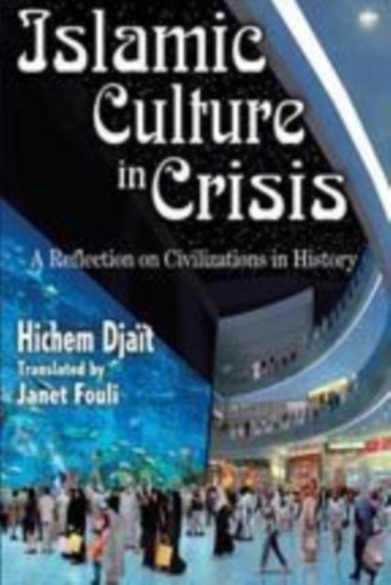 Book cover of: Islamic Culture in Crisis