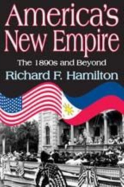 Book cover of: America's New Empire. By: Richard F. Hamilton