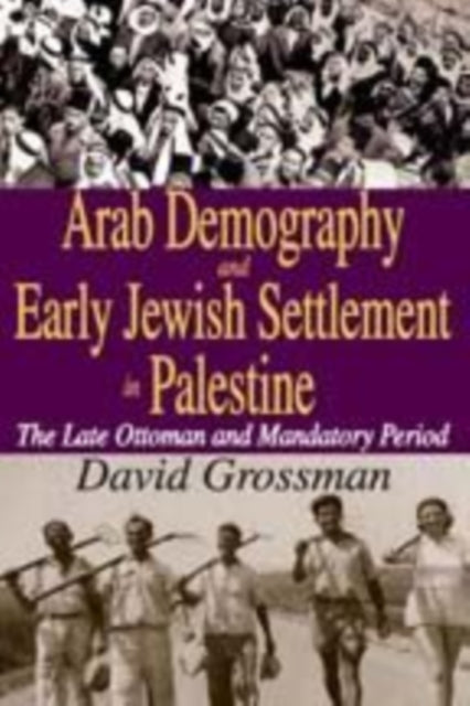 Book cover of: Rural Arab Demography and Early Jewish Settlement in Palestine