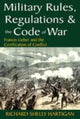 Book cover of: Military Rules, Regulations and the Code of War. By: Francis Lieber