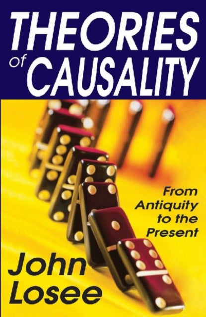 Book cover of: Theories of Causality. By: John Losee