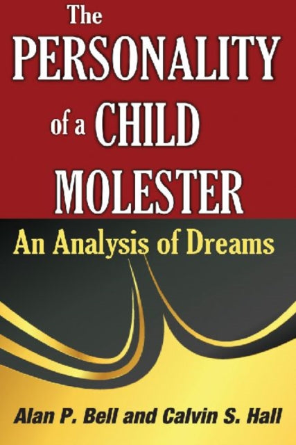 Book cover of: Personality of a Child Molester. By: Alan P. Bell