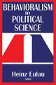 Book cover of: Behavioralism in Political Science. By: Heinz Eulau