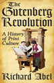 Book cover of: Gutenberg Revolution. By: Richard Abel