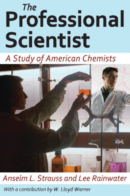 Book cover of: Professional Scientist. By: Anselm L. Strauss