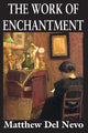 Book cover of: Work of Enchantment. By: Matthew Del Nevo