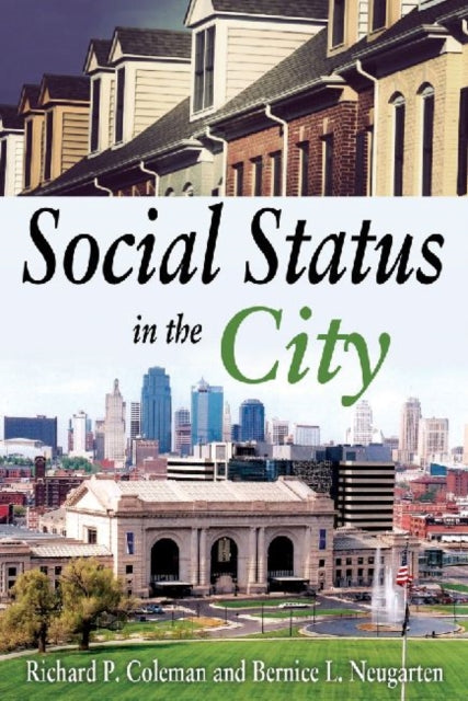 Book cover of: Social Status in the City. By: Richard Patrick Coleman