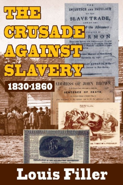 Book cover of: Crusade Against Slavery. By: Louis Filler