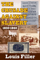 Book cover of: Crusade Against Slavery. By: Louis Filler