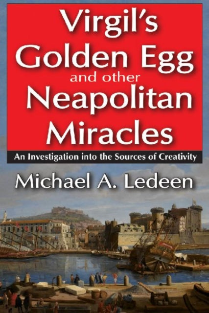 Book cover of: Virgil's Golden Egg and Other Neapolitan Miracles. By: Michael Arthur Ledeen