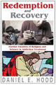 Book cover of: Redemption and Recovery. By: Daniel E. Hood