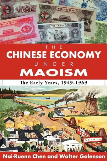 Book cover of: Chinese Economy Under Maoism. By: Nai-ruenn Chen