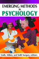 Book cover of: Emerging Methods in Psychology. By: Emily Abbey