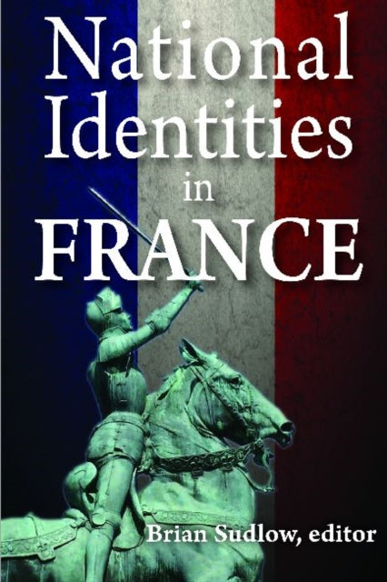 Book cover of: National Identities in France. By: Brian Sudlow