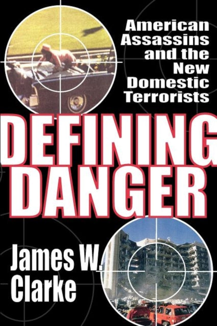 Book cover of: Defining Danger. By: Clarke, James W.