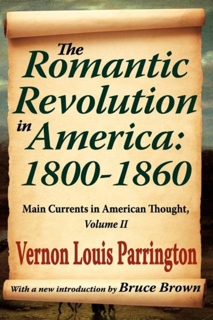 Book cover of: Romantic Revolution in America: 1800-1860. By: Parrington, Vernon Louis