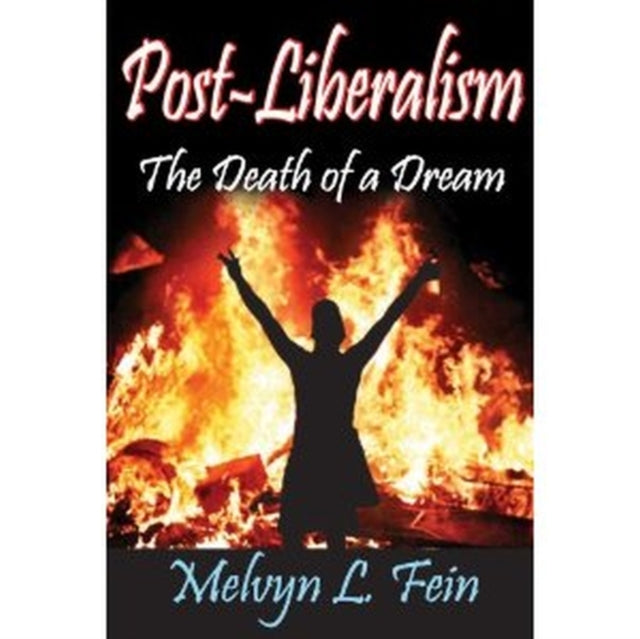 Book cover of: Post-Liberalism. By: Melvyn L. Fein
