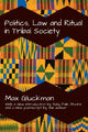 Book cover of: Politics, Law and Ritual in Tribal Society. By: Max Gluckman