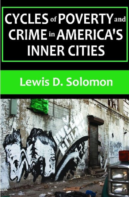 Book cover of: Cycles of Poverty and Crime in America's Inner Cities. By: Lewis D. Solomon
