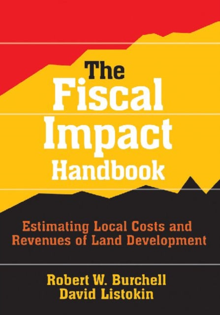 Book cover of: Fiscal Impact Handbook. By: Robert W. Burchell