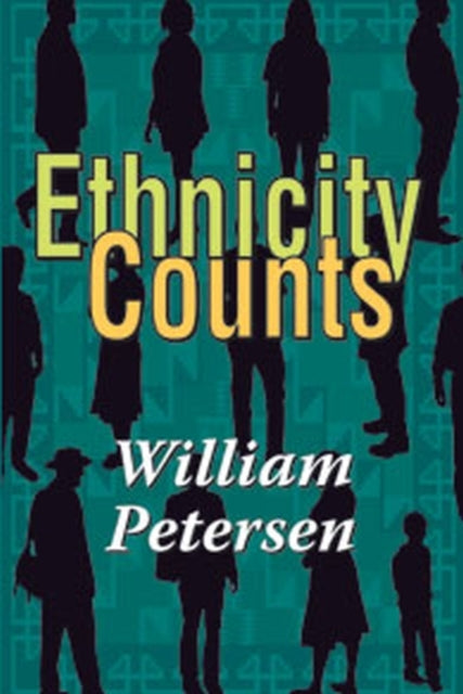 Book cover of: Ethnicity Counts. By: William Petersen