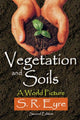 Book cover of: Vegetation and Soils. By: S. R. Eyre