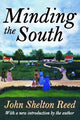 Book cover of: Minding the South. By: John Shelton Reed