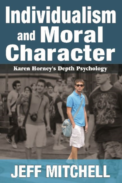 Book cover of: Individualism and Moral Character. By: Jeff Mitchell