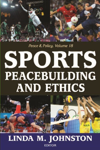 Book cover of: Sports, Peacebuilding and Ethics