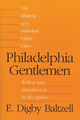 Book cover of: Philadelphia Gentlemen. By: E. Digby Baltzell