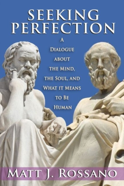 Book cover of: Seeking Perfection. By: Matthew J. Rossano