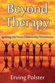Book cover of: Beyond Therapy. By: Erving Polster