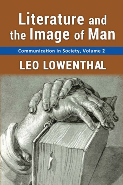 Book cover of: Literature and the Image of Man. By: Leo Lowenthal