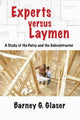 Book cover of: Experts Versus Laymen. By: Barney G. Glaser