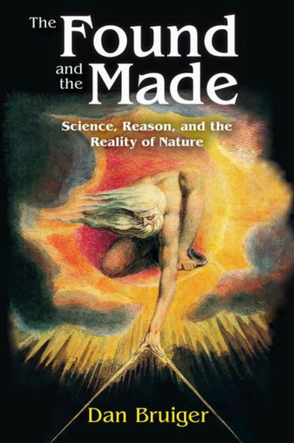 Book cover of: Found and the Made. By: Dan Bruiger