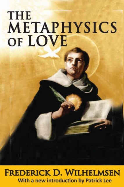 Book cover of: Metaphysics of Love. By: Frederick D. Wilhelmsen